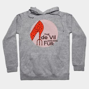 The de Vil Wears Fur (dark text) Hoodie